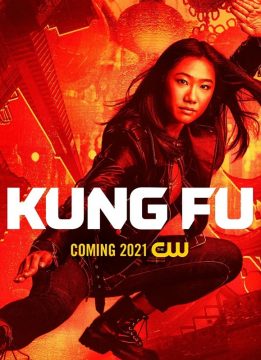 مسلسل Kung Fu الموسم الاول ( 2021 ) كامل مترجم برابط واحد لينك مباشر