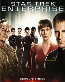 مسلسل Star Trek: Enterprise الموسم الثالث ( 2003 ) كامل مترجم برابط واحد لينك مباشر