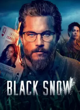 مسلسل Black Snow الموسم الاول ( 2022 ) كامل مترجم برابط واحد لينك مباشر